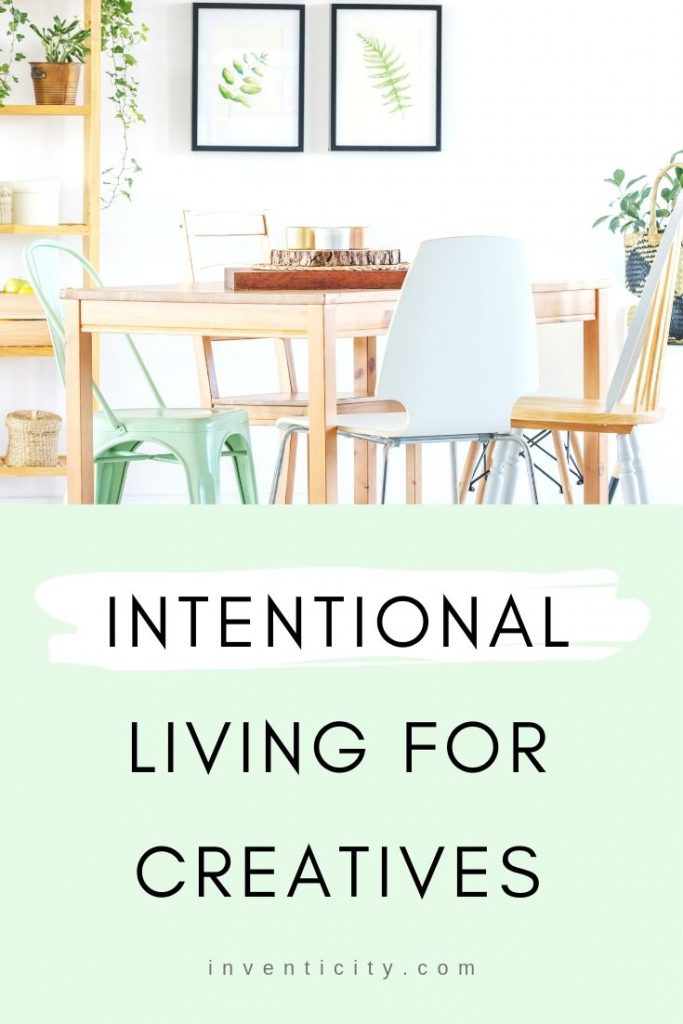 Intentional Living for Creatives