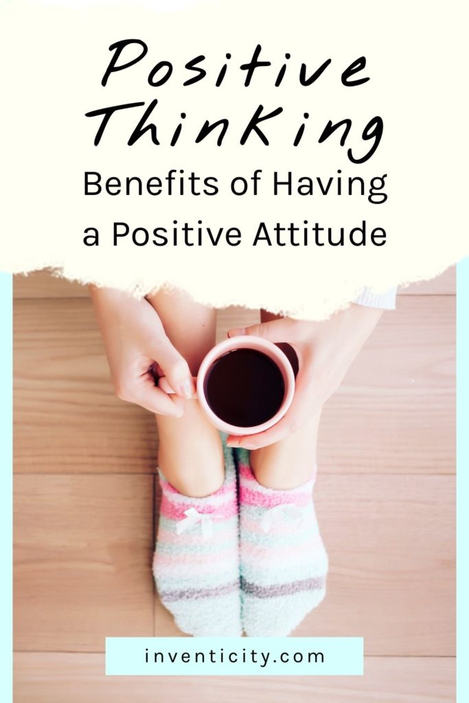 POSITIVE THINKING | Benefits of Having a Positive Attitude