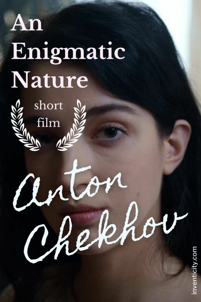 Short Story Film Anton Chekhov An Enigmatic Nature 1