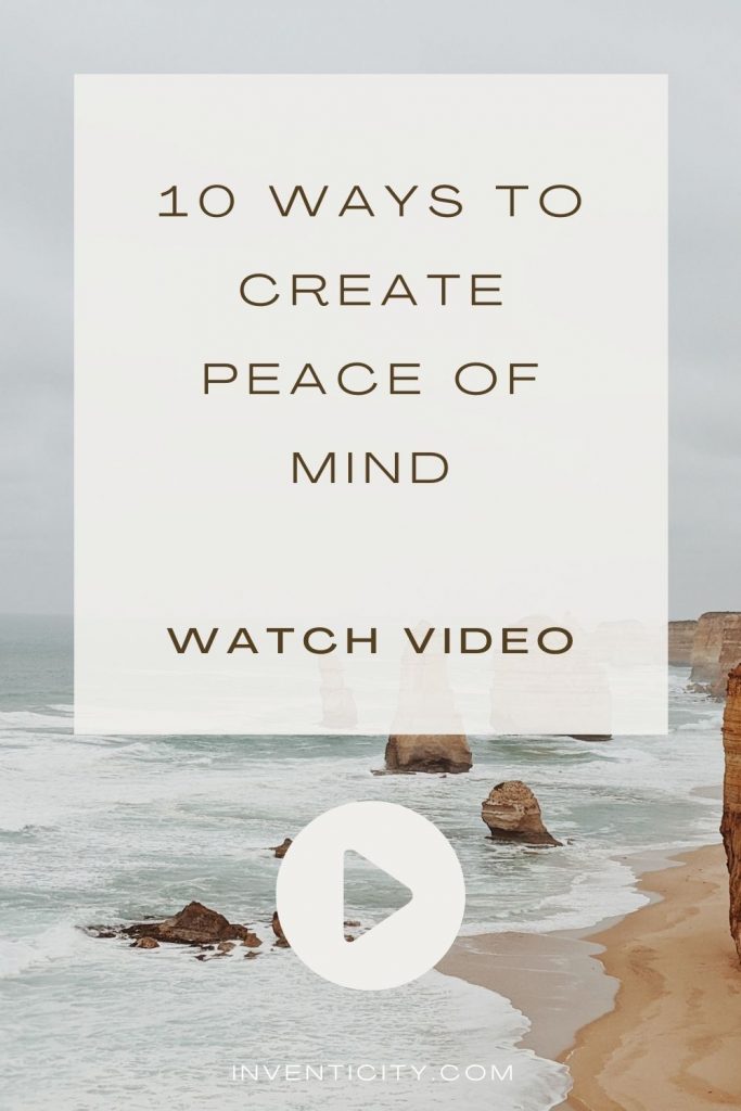 Peaceful Mindset | 10 Ways to Create Peace of Mind